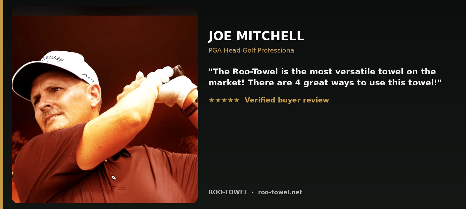 Joe Mitchell — PGA Head Golf Professional testimonial for Roo-Towel